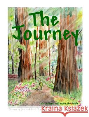 The Journey Life Lessons with Diane the Turtle Jim Tonner Brad Tonner  9798985592931 Twindesigns - książka
