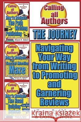 The Journey: Navigating your way from Writing to Promoting and Garnering Reviews Wolz, Donna 9781983476334 Createspace Independent Publishing Platform - książka