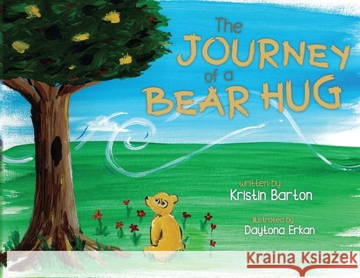 The Journey of a Bear Hug Kristin Barton 9781952840159 United House Publishing - książka