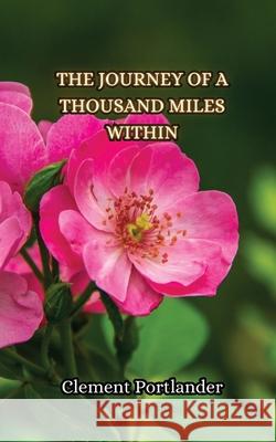 The Journey of a Thousand Miles Within Clement Portlander 9789916855546 Creative Arts Management Ou - książka