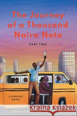 The Journey of a Thousand Naira Note: Part 2: A Graphic Novel Sharon Abimbola Salu 9781734654790 Sharon Abimbola Salu - książka