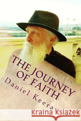 The Journey of Faith Daniel M. Keeran 9781518614040 Createspace - książka