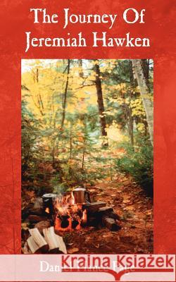 The Journey Of Jeremiah Hawken Daniel Hance Page 9781425910693 Authorhouse - książka