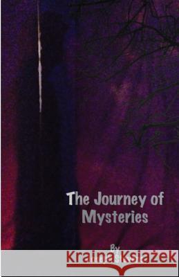 The Journey of Mysteries Joseph Stevens 9781492199823 Createspace - książka