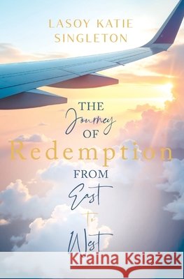 The Journey of Redemption Lasoy K. Singleton 9781966561132 Mary Ethel Eckard - książka