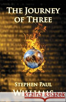 The Journey of Three Stephen Paul Williams Zachary Williams 9780692579923 Stephen P. Williams - książka