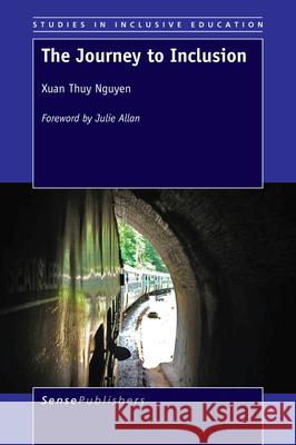 The Journey to Inclusion Xuan Thuy Nguyen 9789463003032 Sense Publishers - książka