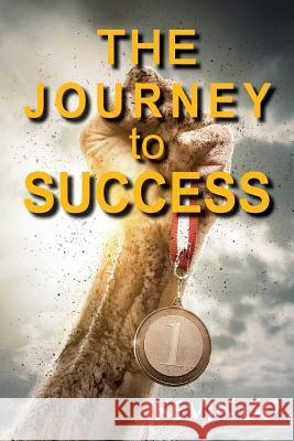 The JOURNEY TO SUCCESS Go, Kevin 9781733701334 Goldtouch Press, LLC - książka