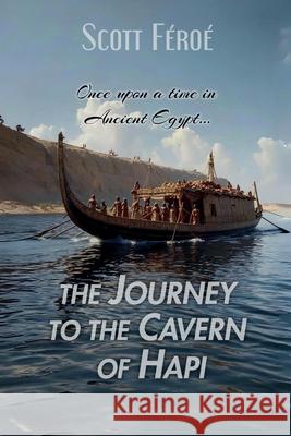 The Journey to the Cavern of Hapi Scott F?ro? 9781998636594 Shambala Rodeo - książka