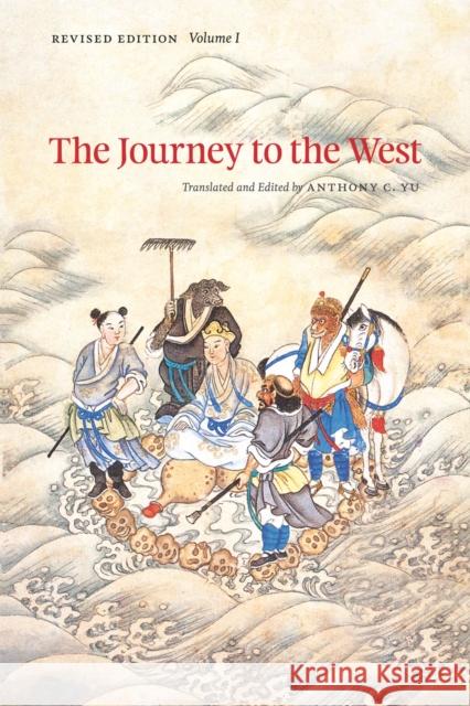 The Journey to the West, Revised Edition, Volume 1: Volume 1 Yu, Anthony C. 9780226971315 University of Chicago Press - książka