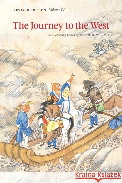 The Journey to the West, Revised Edition, Volume 4: Volume 4 Yu, Anthony C. 9780226971391 The University of Chicago Press - książka