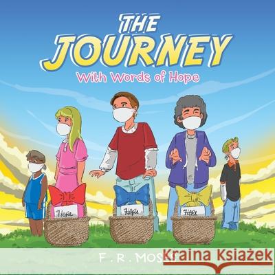 The Journey: With Words of Hope F R Moses 9781664154483 Xlibris Us - książka