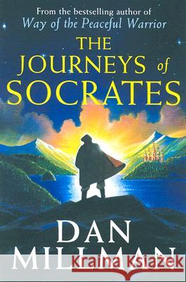 The Journeys of Socrates: An Adventure Millman, Dan 9780060833022 HarperOne - książka