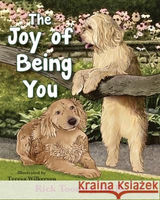 The Joy of Being You Rick Toomey Teresa Wilkerson 9781954978065 Skippy Creek - książka