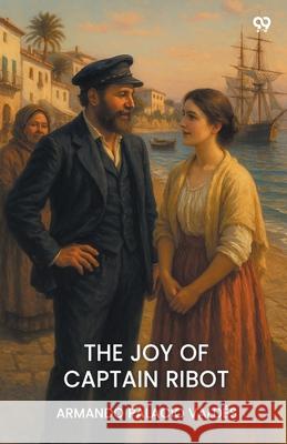 The Joy Of Captain Ribot Armando Palacio Valdes 9789371462372 Double 9 Books - książka