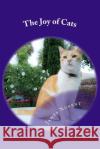 The Joy of Cats James Nugent 9781522989332 Createspace Independent Publishing Platform