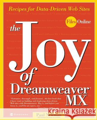 The Joy of DreamWeaver MX: Recipes for Data-driven Web Sites Paul Newman 9780072224641 McGraw-Hill Education - Europe - książka