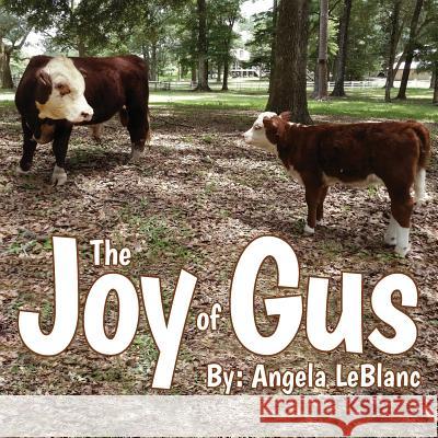 The Joy of Gus Angela LeBlanc 9781948282895 Doug McLean - książka