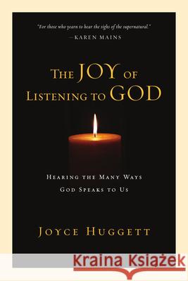 The Joy of Listening to God Joyce Huggett 9780877847298 InterVarsity Press - książka