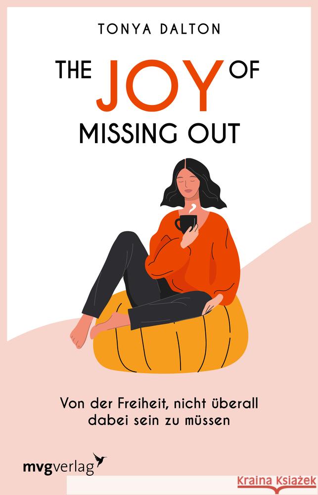 The Joy of Missing Out Dalton, Tonya 9783747402375 mvg Verlag - książka