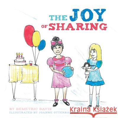 The Joy of Sharing Demetric Davis, Joanne Otterbacher 9781629522395 Xulon Press - książka