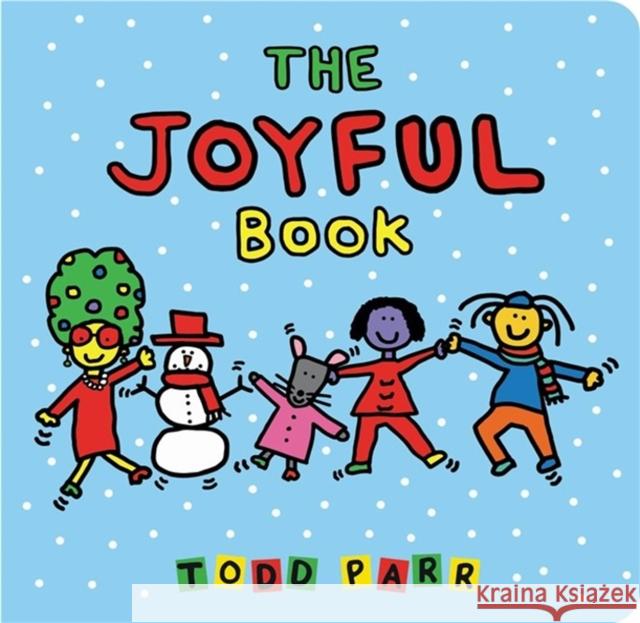 The Joyful Book Todd Parr 9780316427852 LB Kids - książka