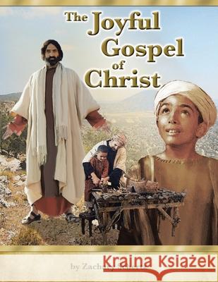 The Joyful Gospel Of Christ Zachary Schertz Todd L. Thomas 9781638121275 Pen Culture Solutions - książka