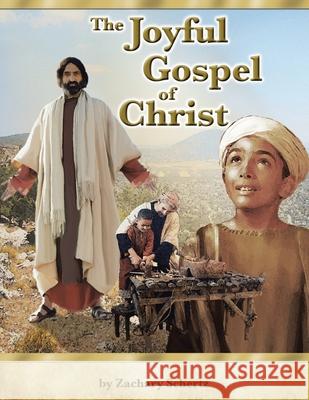 The Joyful Gospel of Christ Zachary Schertz 9781648588747 Matchstick Literary - książka