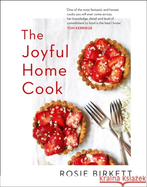 The Joyful Home Cook Birkett, Rosie 9780008314279 HarperCollins Publishers - książka