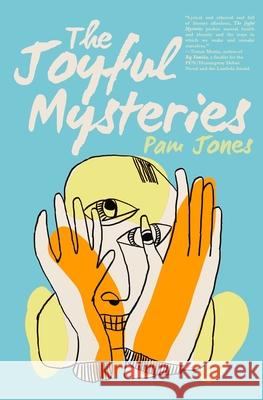 The Joyful Mysteries Pam Jones 9781941918760 Atlatl Press - książka