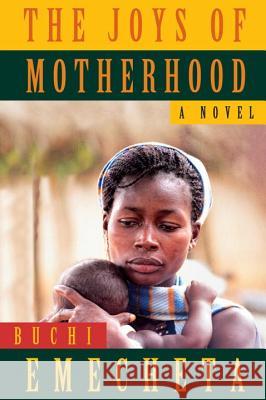 The Joys of Motherhood Buchi Emecheta Stephane Robolin 9780807616239 George Braziller - książka