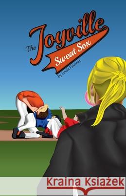 The Joyville Sweat Sox Linda Fausnet 9781944043438 Wannabe Pride - książka