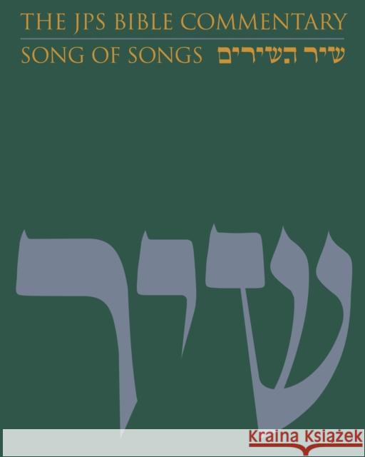 The JPS Bible Commentary: Song of Songs  9780827607415 Not Avail - książka