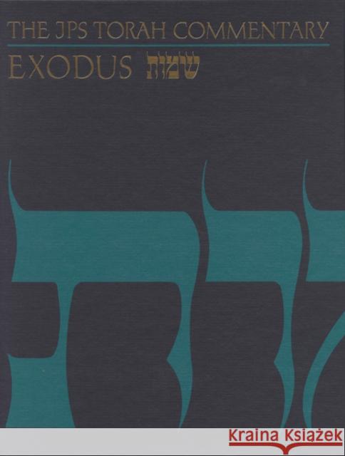 The JPS Torah Commentary: Exodus Nahum M. Sarna Nahum M. Sarna 9780827603271 Jewish Publication Society of America - książka