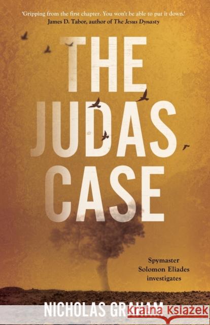 The Judas Case Nicholas Graham 9781915122520 The Book Guild Ltd - książka