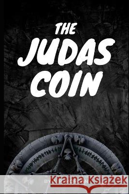 The Judas Coin A P Morgan   9798397181242 Independently Published - książka