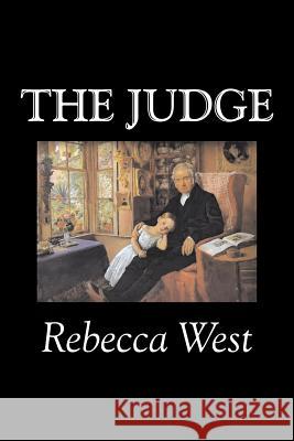 The Judge by Rebecca West, Fiction, Literary, Romance, Historical West, Rebecca 9781598189094 Aegypan - książka