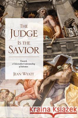 The Judge Is the Savior Jean Wyatt Rod Garner 9781625648174 Resource Publications (CA) - książka