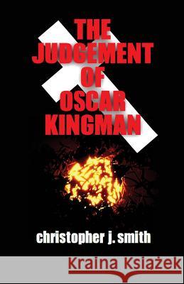 The Judgement of Oscar Kingman Christopher J. Smith 9780987463364 Meredith-Smith - książka