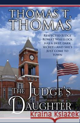 The Judge's Daughter Thomas T. Thomas 9780984965892 Thomas Thurston Thomas - książka