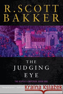 The Judging Eye R. Scott Bakker 9781590202920 Overlook Press - książka