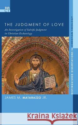 The Judgment of Love James M Matarazzo, Jr, Antje Jackelén 9781532644634 Pickwick Publications - książka