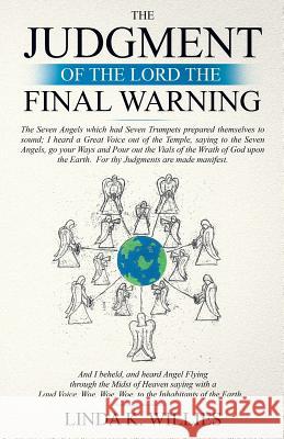 The Judgment of The Lord The Final Warning Willies, Linda K. 9780999777671 Not Avail - książka