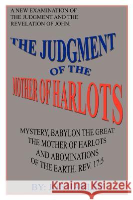 The Judgment of the Mother of Harlots Joe Hanley 9780759620094 Authorhouse - książka