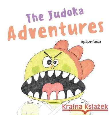 The Judoka Adventures Alex Panko 9789083430812 Alex Panko - książka