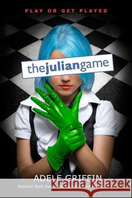 The Julian Game Adele Griffin 9780142419731 Speak - książka