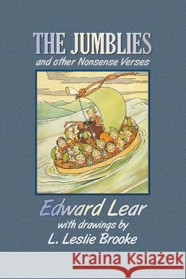 The Jumblies and Other Nonsense Verses (in Colour) Edward Lear L. Leslie Brooke 9781789431858 Benediction Classics - książka