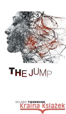 The Jump Delanie Tiedemann 9781039169524 FriesenPress - książka