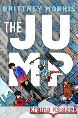 The Jump Brittney Morris 9781665903998 Simon & Schuster Books for Young Readers - książka