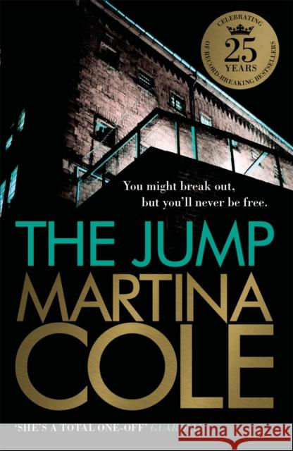 The Jump: A compelling thriller of crime and corruption Martina Cole 9780755374083 Headline Publishing Group - książka